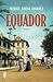 Equador by Miguel Sousa Tavares Equador by Miguel Sousa Tavares