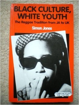 Black Culture, White Youth: Reggae Tradition from JA to UK (Paperback)