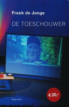 De Toeschouwer. Theaterteksten 1969-2006 (Unknown Binding)
