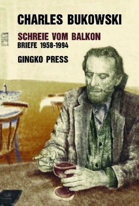 Schreie vom Balkon - Briefe 1958 - 1994