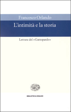 L'intimità e la storia: Lettura del «Gattopardo» (Paperback)
