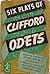 Six Plays of Clifford Odets