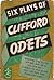 Six Plays of Clifford Odets