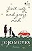 Weit weg und ganz nah by Jojo Moyes