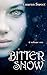 Bitter Snow (Bitter Snow #1)