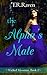 The Alpha's Mate (Wicked Moonrise, Book 1)