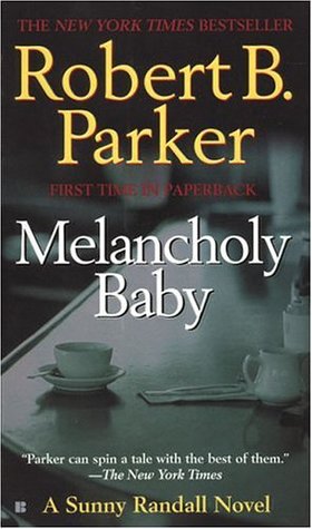 Melancholy Baby (Sunny Randall, #4)