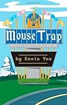 Mouse Trap: Memoirs of a Disneyland Cast Member 1987-2002