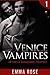 Venice Vampires 1: An Eroti...