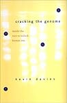 Cracking the Genome: Inside the Race to Unlock Human DNA