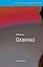 Antonio Gramsci (Rct) (Routledge Critical Thinkers)
