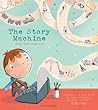 The Story Machine by Tom McLaughlin