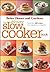 The Ultimate Slow Cooker Book: More than 400 Recipes from Appetizers to Desserts (Better Homes and Gardens Ultimate)