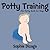 Potty Training: The Potty Book For Boys