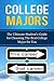 College Majors: The Ultimat...
