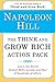 The Think and Grow Rich Action Pack: Learn the Secret Behind Hill's Success and That of Hundreds of Others (Think and Grow Rich Series)