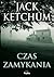 Czas zamykania by Jack Ketchum