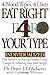 Eat Right 4 Your Type: The ...