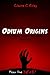 Odium Origins