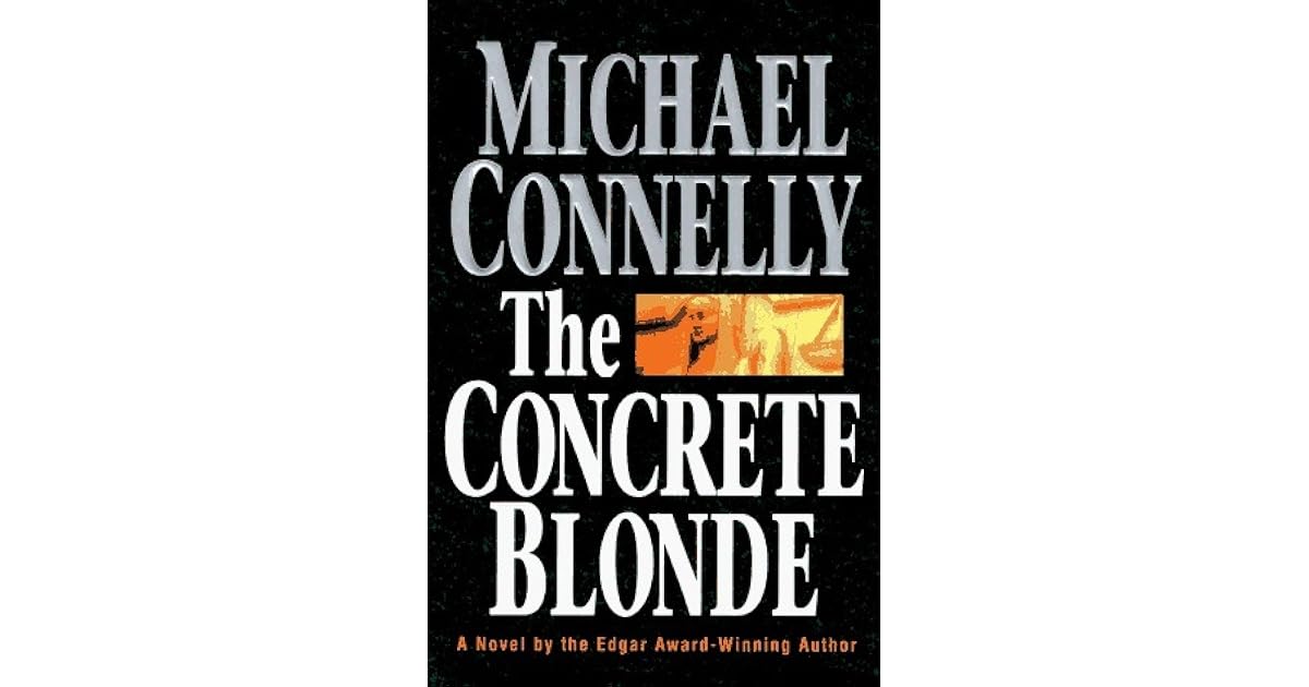 The Concrete Blonde by Michael Connelly