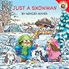 Just a Snowman by Mercer Mayer