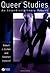 Queer Studies: An Interdici...