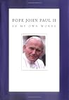 Pope John Paul II...