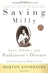 Saving Milly: Love, Politics, and Parkinson's Disease (Ballantine Reader's Circle)