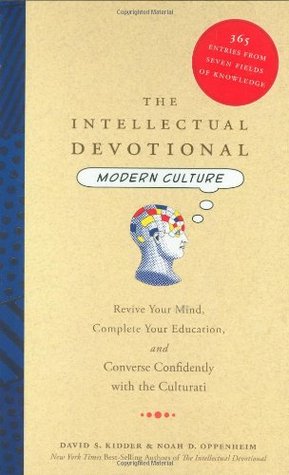 The Intellectual Devotional Modern Culture: Revive Your Mind, Complete Your Education, and Converse Confidently with the Culturati (Hardcover)