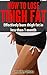 How To Lose Thigh Fat – Effectively Burn Thigh Fat In Less Than 1 Month