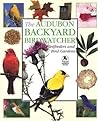 The Audubon Backyard Birdwatcher by Robert   Burton