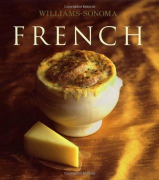 Williams-Sonoma Collection: French (Hardcover)