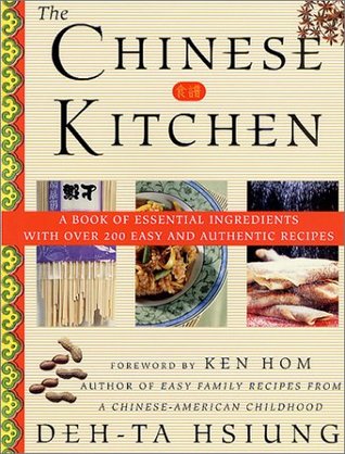 The Chinese Kitchen: A Book of Essential Ingredients with Over 200 Easy and Authentic Recipes (Paperback)