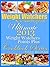 Weight Watchers New 360 Program Ultimate Weight Watchers 2013 Points Plus Cookbook Series