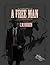 A Free Man by C.M. Voshen
