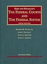 Hart and Wechsler's The Federal Courts and the Federal System Hart and Wechsler's The Federal Courts and the Federal System