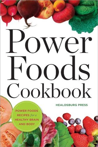 Power Foods Cookbook: Power Food Recipes for a Healthy Brain and Body (Kindle Edition)