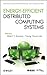 Energy-Efficient Distributed Computing Systems (Wiley Series on Parallel and Distributed Computing Book 88)