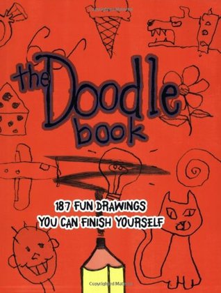 The Doodle Book: 142 Fun Drawings You Can Finish Yourself (Paperback)