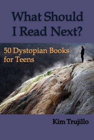 What Should I Read Next? 50 Dystopian Books for Teens