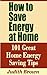 How to Save Energy at Home - 101 Great Home Energy Saving Tips