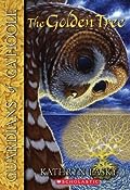 The Golden Tree (Guardians of Ga'Hoole, #12)