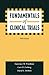 Fundamentals of Clinical Trials