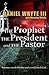 The Prophet, the President, and the Pastor (Episode 1) (The Prophet, the President, and the Pastor (Serial Novel))
