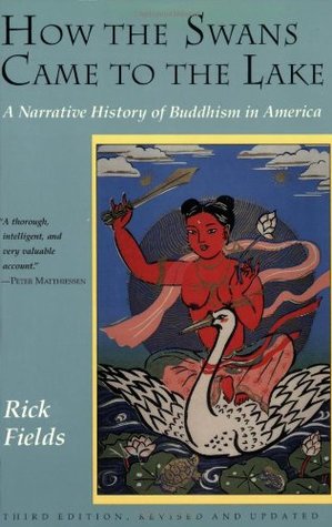 How the Swans Came to the Lake: A Narrative History of Buddhism in America (Paperback)