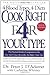 Cook Right 4 Your Type by Peter J. D'Adamo