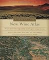 Oz Clarke's New Wine Atlas: Wines and Wine Regions of the World