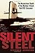 Silent Steel: The Mysteriou...