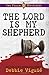 The Lord Is My Shepherd (The Psalm 23 Mysteries, #1)