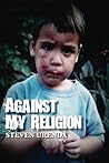 Against My Religion by Steven Urenda